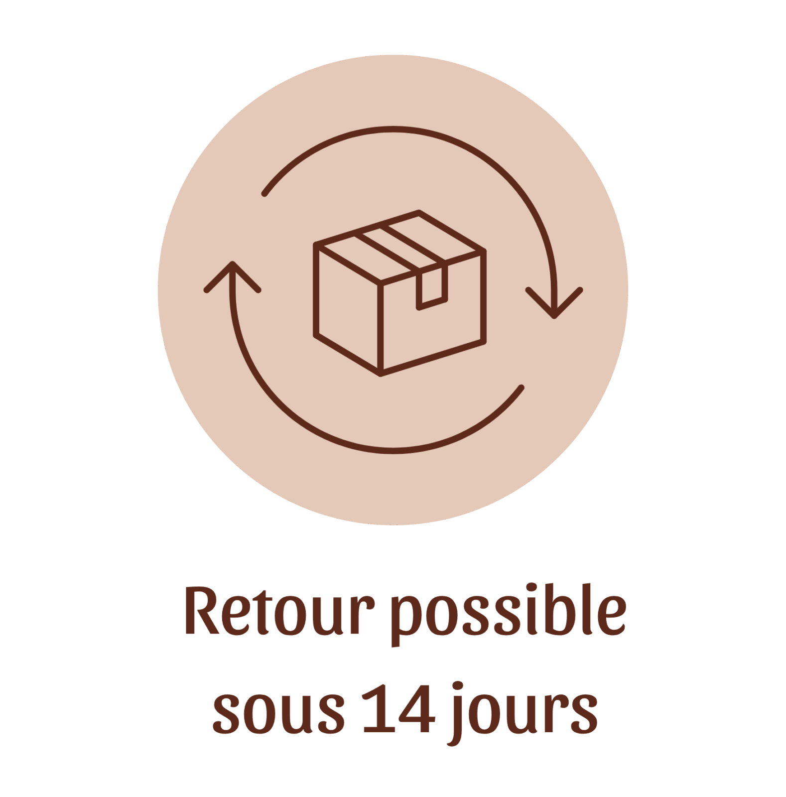 Retour possible sous 14 jours